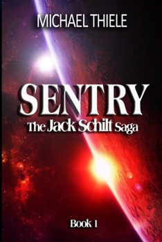 Paperback Sentry - The Jack Schilt Saga Book