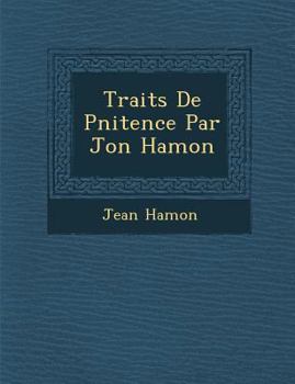 Paperback Trait S de P Nitence Par Jon Hamon [French] Book