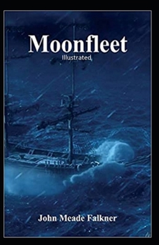 Moonfleet Illustrated