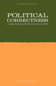 Paperback Political Correctness: A Response from the Cultural Left Book