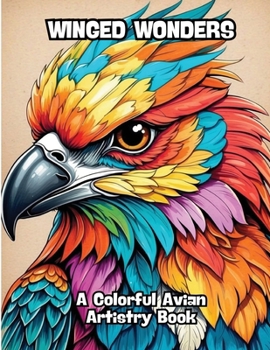 Paperback Winged Wonders: A Colorful Avian Artistry Book