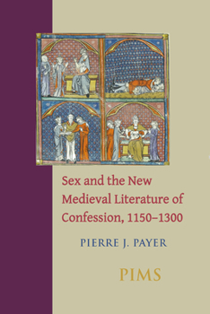 Hardcover 'Sex and the New Medieval Literature of Confession, 1150-1300' Book