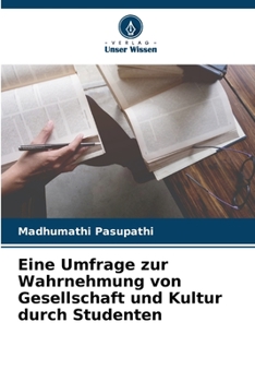 Paperback Eine Umfrage zur Wahrnehmung von Gesellschaft und Kultur durch Studenten [German] Book