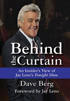 Hardcover Behind the Curtain: An Insider's View of Jay Leno's Tonight Show Book