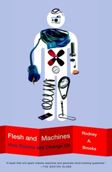 Paperback Flesh and Machines: How Robots Will Change Us Book