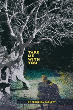 Paperback Take Me With You Book