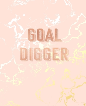 Goal Digger: Inspirational Quote Notebook, Beautiful Pink Marble and Gold | 7.5 x 9.25, 120 College Ruled Pages