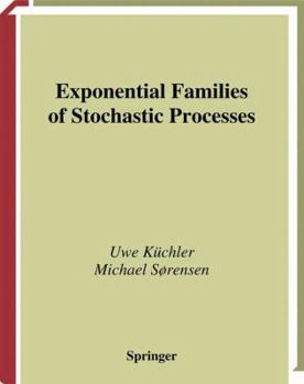 Paperback Exponential Families of Stochastic Processes Book