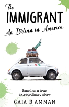 Paperback The Immigrant: An Italian in America Book