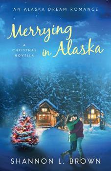 Paperback Merrying in Alaska: A Christmas Novella Book