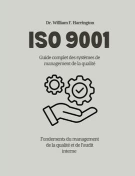 Paperback ISO 9001 Guide complet des systèmes de management de la qualité [French] Book