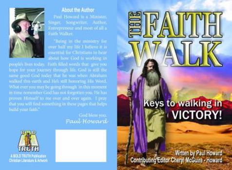 Paperback The Faith Walk: Keys to walking in VICTORY! Book