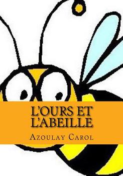 Paperback L'ours et l'abeille [French] Book