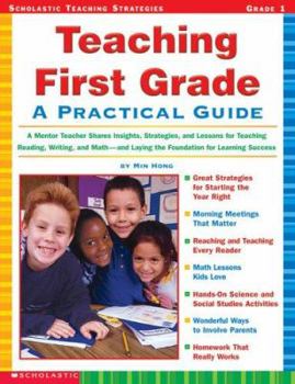 Paperback Teaching First Grade: A Practical Guide Book