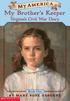 My Brother's Keeper: Virginia's Diary, Gettysburg, Pennsylvania, Book One, 1863 (Turtleback School & Library Binding Edition) (My America (Pb))