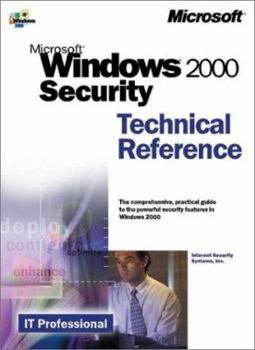 Paperback Microsoft Windows 2000 Security Technical Reference (It-Microsoft Technical Reference) Book