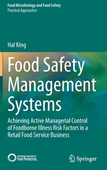 Hardcover Food Safety Management Systems: Achieving Active Managerial Control of Foodborne Illness Risk Factors in a Retail Food Service Business Book