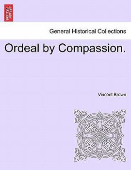 Paperback Ordeal by Compassion. Book