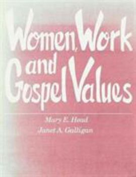 Paperback Women, Work, and the Gospel Values Book