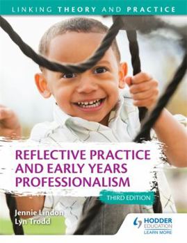 Paperback Reflective Practice and Early Years Professionalism Book