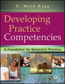 Paperback Developing Practice Competencies: A Foundation for Generalist Practice [With DVD] Book