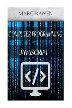 Paperback Javascript: 2 Books - Computer Programming for Beginners + Javascript Programming Book