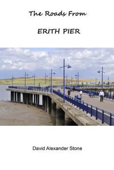 Paperback The Roads from Erith Pier Book