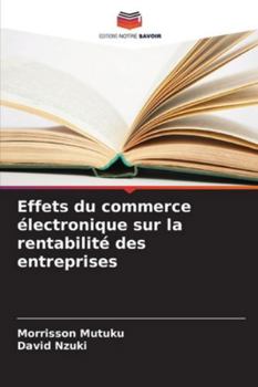 Paperback Effets du commerce électronique sur la rentabilité des entreprises [French] Book