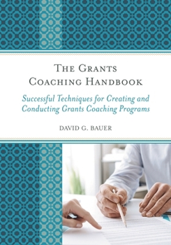 Hardcover Grants Coaching Handbook: Successful Techniques for Creating and Conducting Grants Coaching Programs Book