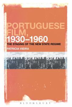 Hardcover Portuguese Film, 1930-1960: The Staging of the New State Regime Book