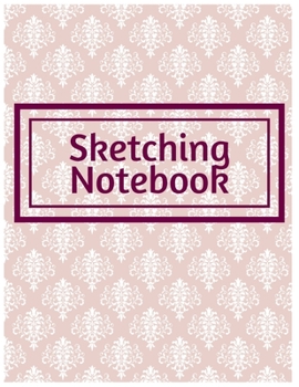Sketching Notebook Journal: Encourage Boys Girls Kids To Build Confidence & Develop Creative Sketching Skills With Blank Paper For Drawing Doodling or Learning to Draw