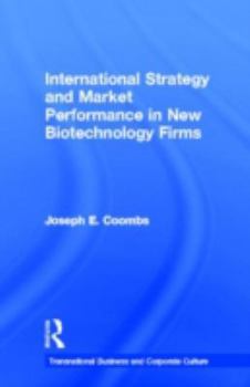 Hardcover International Strategy and Market Performance in New Biotechnology Firms Book