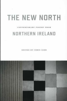 Paperback The New North: Contemporary Poetry from Northern Ireland Book