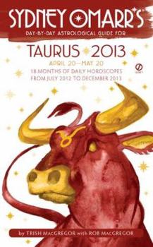 Paperback Sydney Omarr's Day-by-Day Astrological Guide for Taurus 2013: April 20-May 20 Book