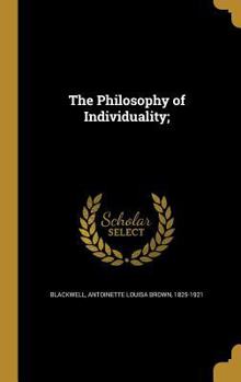 Hardcover The Philosophy of Individuality; Book