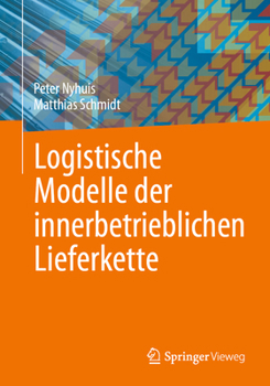 Paperback Logistische Modelle Der Innerbetrieblichen Lieferkette [German] Book