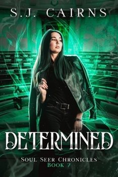 Paperback Determined: Soul Seer Chronicles, Book 7 Book