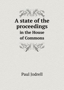 Paperback A state of the proceedings in the House of Commons Book