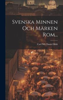 Hardcover Svenska Minnen Och Märken Rom... [Swedish] Book