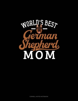 Paperback World's Best German Shepherd Mom: Cornell Notes Notebook Book