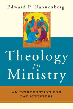 Paperback Theology for Ministry: An Introduction for Lay Ministers Book