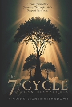 Paperback The Seventh Cycle: Finding Light in the Shadows Book
