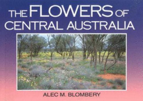 Paperback The Flowers of Central Australia Book