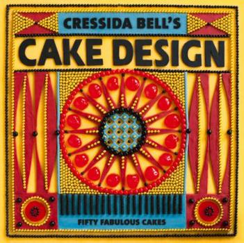 Paperback Cressida Bell's Cake Design: Fifty Fabulous Cakes Book