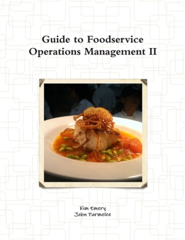 Paperback Guide to Foodservice Operations Management II Book