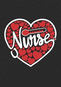 Nurse Heart: Blank Lined Journal Notebook For Valentines day Nurse Heart Beat Nurse wife Mom Valentines Gift  for Girl Friend  Wedding Anniversary Gifts for Her