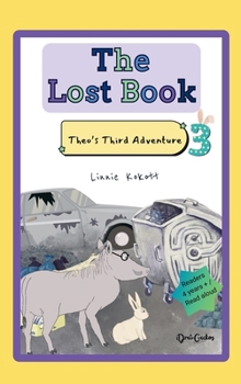 Hardcover The Lost Book: Theo's Third Adventure Book