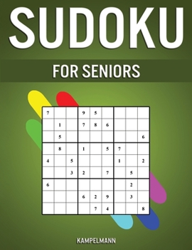 Paperback Sudoku for Seniors: 250 Large Print & Easy Difficulty Sudokus for the Elderly with Solutions [Large Print] Book