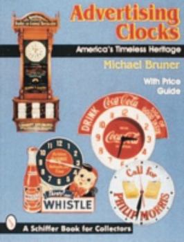 Paperback Advertising Clocks: America's Timeless Heritage Book
