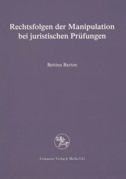 Paperback Rechtsfolgen Der Manipulation Bei Juristischen Prüfungen [German] Book